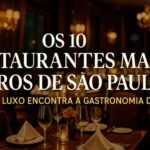 Os 10 Restaurantes Mais Caros de Sao Paulo